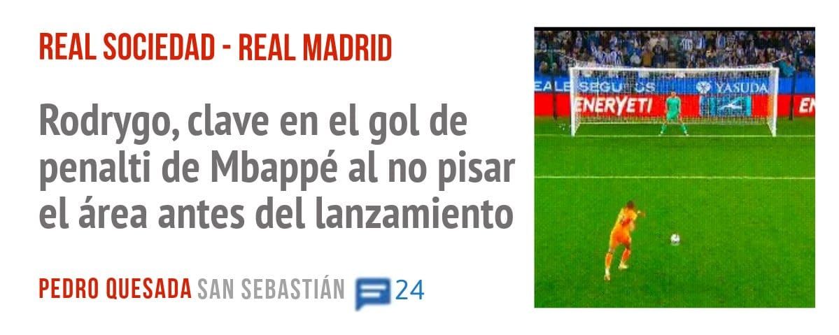 REAL SOCIEDAD - REAL MADRID. Rodrygo, clave en el gol de penalti de Mbappé al no pisar eL área antes del lanzamiento