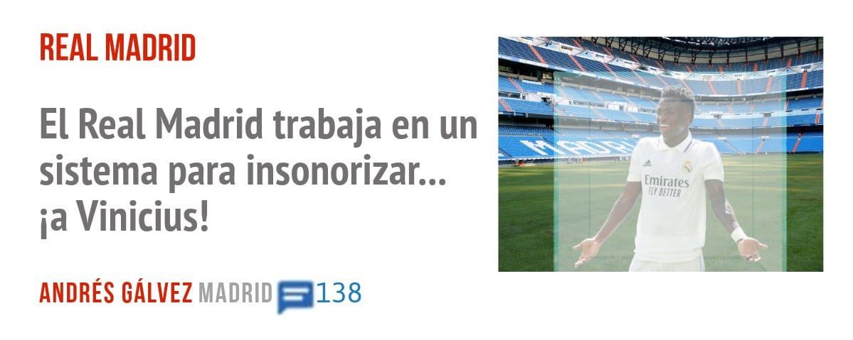 REAL MADRID. El Real Madrid trabaja en un sistema para insonorizar... ia Vinicius!