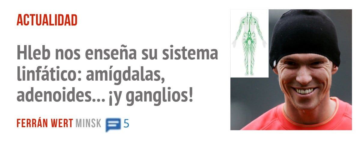ACTUALIDAD. Hleb nos enseña su sistema linfático: amígdalas, adenoides... iy ganglios!