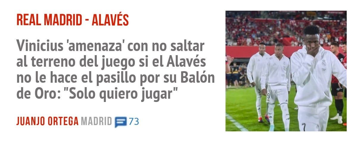 REAL MADRID - ALAVÉS. Vinicius 'amenaza' con no saltar al terreno del juego si el Alavés no le hace el pasillo por su Balón de Oro: "Solo quiero jugar"