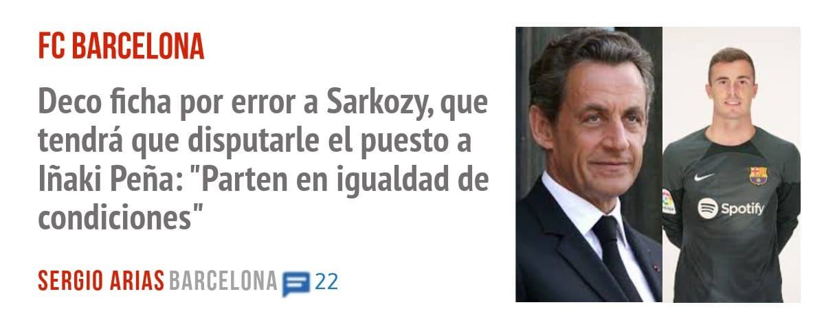 FC BARCELONA. Deco ficha por error a Sarkozy, que tendrá que disputarle el puesto a Iñaki Peña: "Parten en igualdad de condiciones"