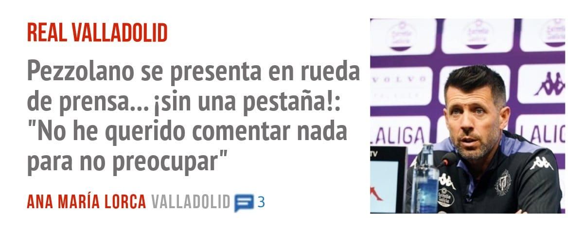 REAL VALLADOLID. Pezzolano se presenta en rueda de prensa... isin una pestaña!: "No he querido comentar nada para no preocupar"