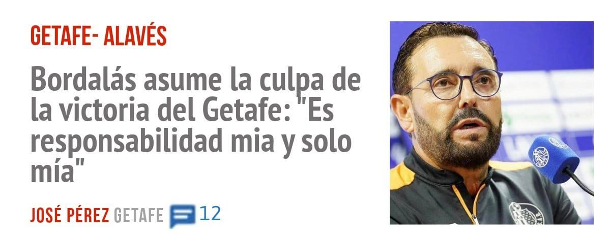GETAFE- ALAVÉS. Bordalás asume la culpa de la victoria del Getafe: 'Es responsabilidad mia y solo mía"