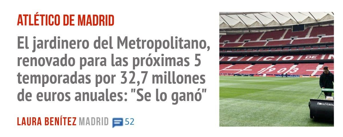 ATLÉTICO DE MADRID. El jardinero del Metropolitano, renovado para las próximas 5 temporadas por 32,7 millones de euros anuales: "Se 10 ganó"