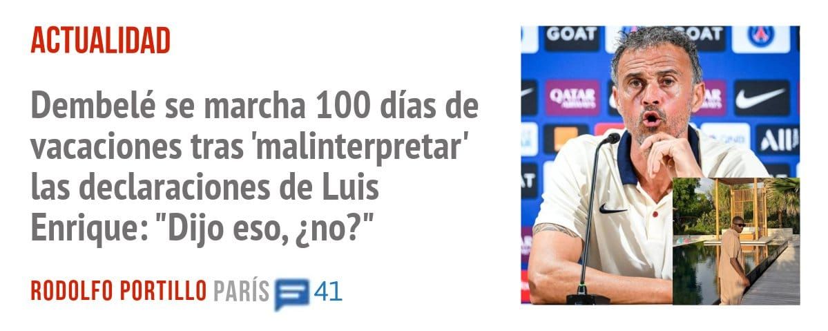ACTUALIDAD. Dembelé se marcha 100 días de vacaciones tras 'malinterpretar' las declaraciones de Luis Enrique: "Dijo eso, ¿no?"