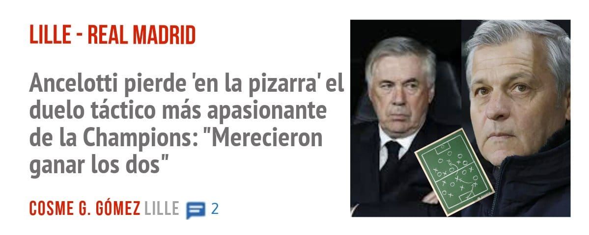 LILLE - REAL MADRID. Ancelotti pierde 'en la pizarra' el duelo táctico más apasionante de la Champions: "Merecieron ganar los dos"