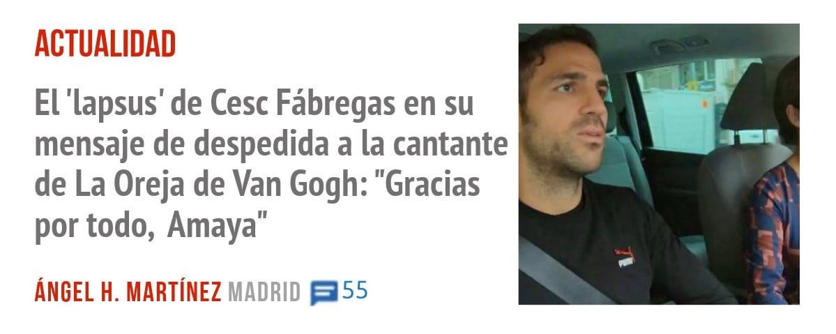 ACTUALIDAD. El 'lapsus' de Cesc Fábregas en su mensaje de despedida a la cantante de La Oreja de Van Gogh: "Gracias por todo, Amaya"