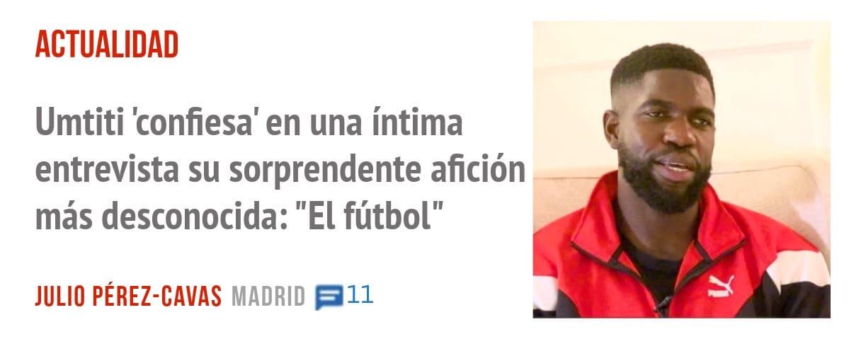 ACTUALIDAD. Umtiti 'confiesa' en una íntima entrevista su sorprendente afición más desconocida: "El fútbol"