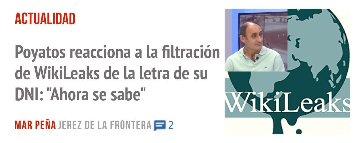 ACTUALIDAD. Poyatos reacciona a la filtración de WikiLeaks de la letra de su DNI: "Ahora se sabe"