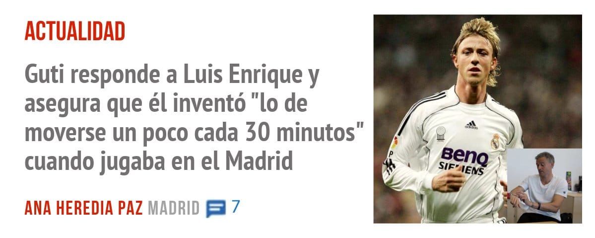 ACTUALIDAD. Guti responde a Luis Enrique y asegura que él inventó "10 de moverse un poco cada 30 minutos" cuando jugaba en el Madrid