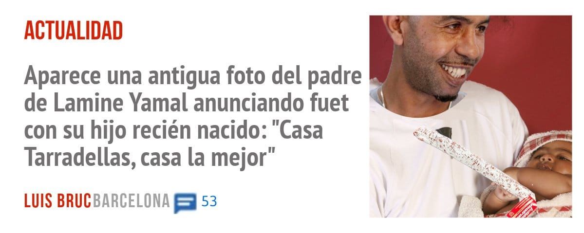 ACTUALIDAD. Aparece una antigua foto del padre de Lamine Yamal anunciando fuet 'A con su hijo recién nacido: "Casa Tarradellas, casa la mejor"