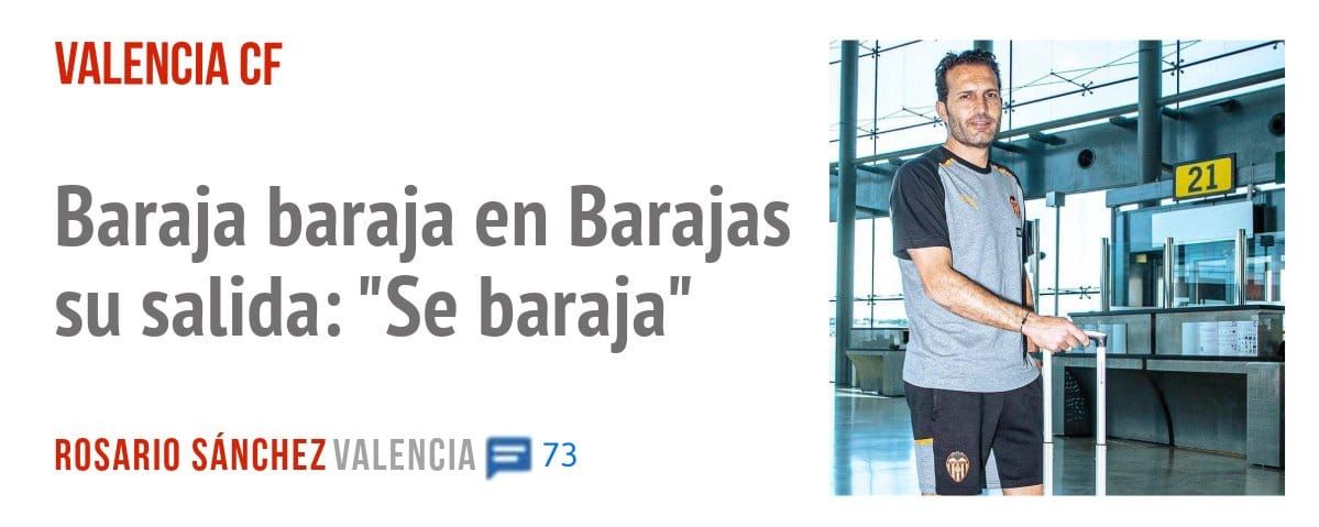 VALENCIA CF. Baraja baraja en Barajas su salida: "Se baraja"