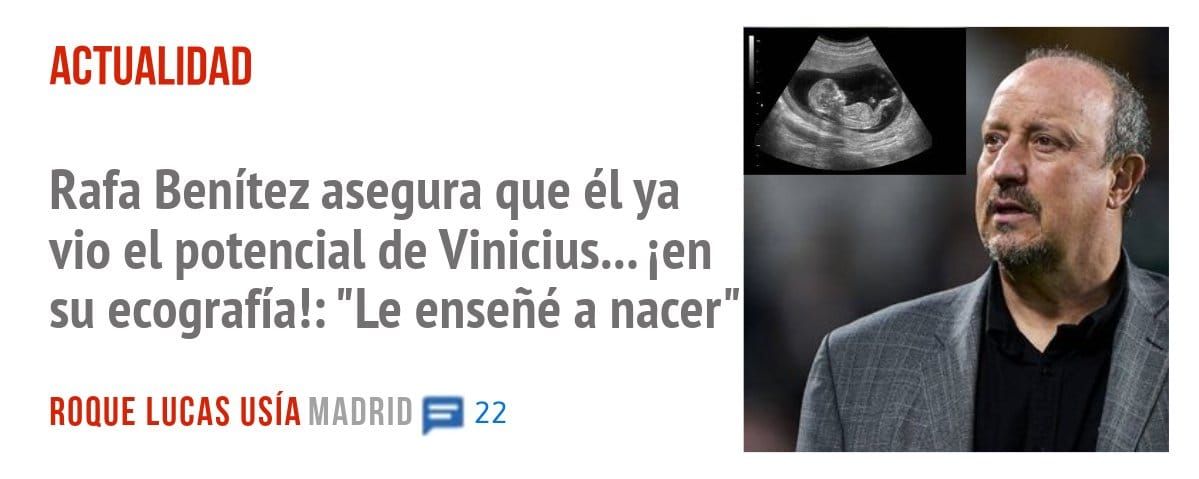 ACTUALIDAD. Rafa Benítez asegura que él ya vio el potencial de Vinicius... ien su ecografía!: "Le enseñé a nacer"