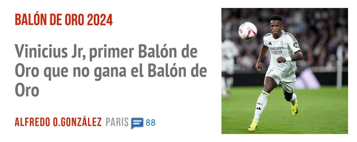 BALÓN DE ORO 2024. Vinicius Jr, primer Balón de Oro que no gana el Balón de Oro