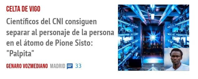 CELTA DE VIGO. Científicos del CNI consiguen separar al personaje de la persona en el átomo de Pione Sisto: "Palpita"