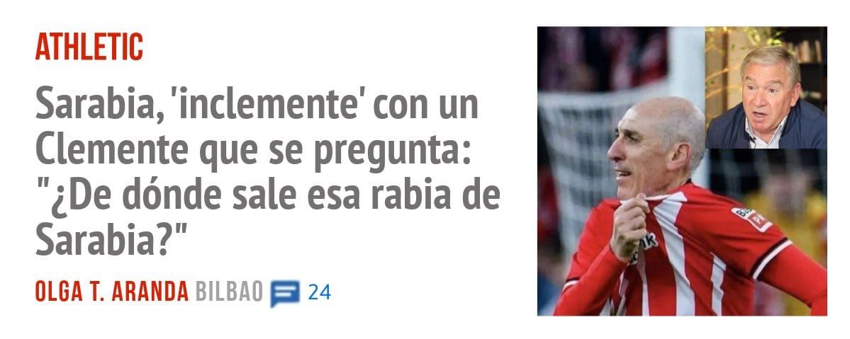 ATHLETIC. Sarabia, 'inclemente' con un Clemente que se pregunta: "¿De dónde sale esa rabia de Sarabia?"