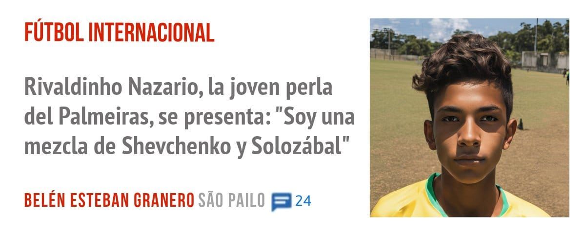 FÚTBOL INTERNACIONAL. Rivaldinho Nazario, la joven perla del Palmeiras, se presenta: "Soy una mezcla de Shevchenko y Solozábal"