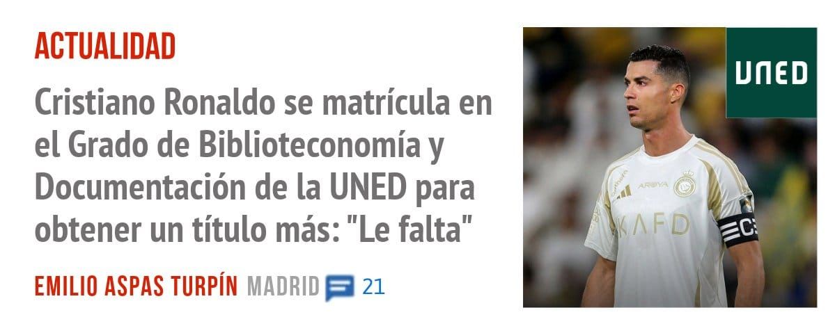 ACTUALIDAD. Cristiano Ronaldo se matrícula en el Grado de Biblioteconomía y Documentación de la UNED para obtener un título más: "Le falta"