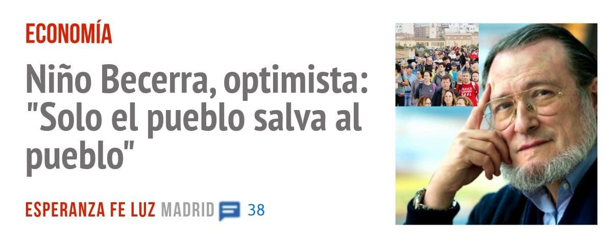 ECONOMÍA. Niño Becerra, optimista: "Solo el pueblo salva al pueblo"
