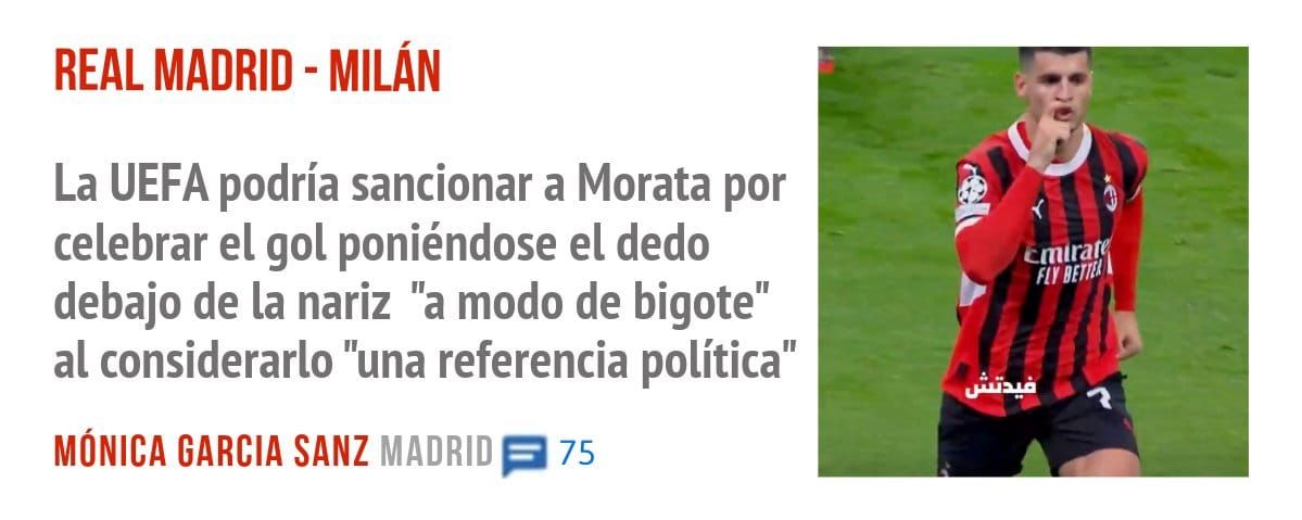 REAL MADRID - MILÁN. La UEFA podría sancionar a Morata por celebrar el gol poniéndose el dedo debajo de la nariz "a modo de bigote" al considerarlo "una referencia política"