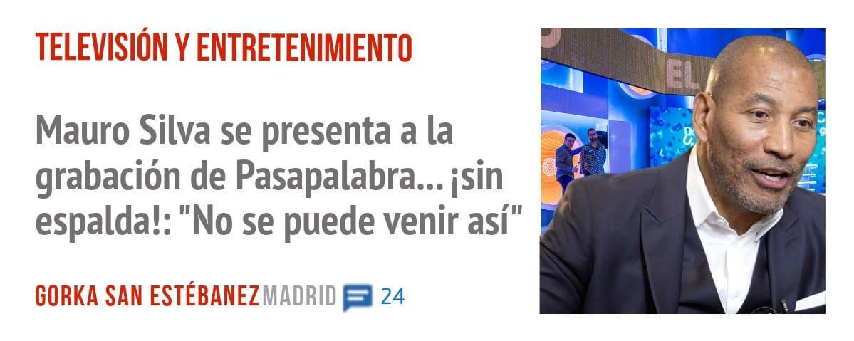 TELEVISIÓN Y ENTRETENIMIENTO. Mauro Silva se presenta a la grabación de Pasapalabra... isin espalda!: "No se puede venir así"