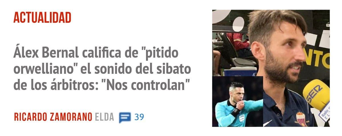 ACTUALIDAD. Álex Bernal califica de "pitido orwelliano" el sonido del sibato de los árbitros: "Nos controlan"