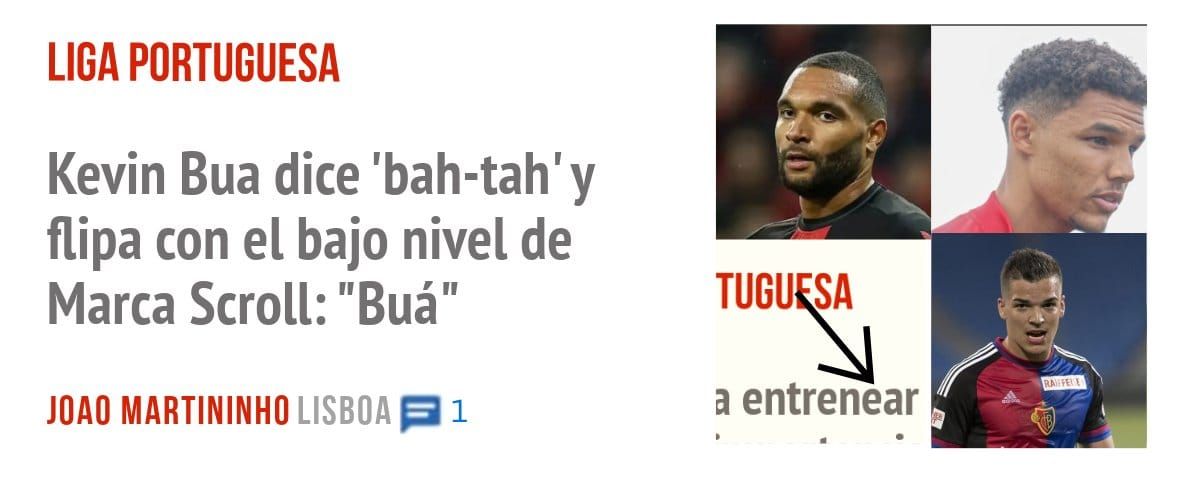 LIGA PORTUGUESA. Kevin Bua dice 'bah-tah'y flipa con el bajo nivel de Marca Scroll: "Buá"