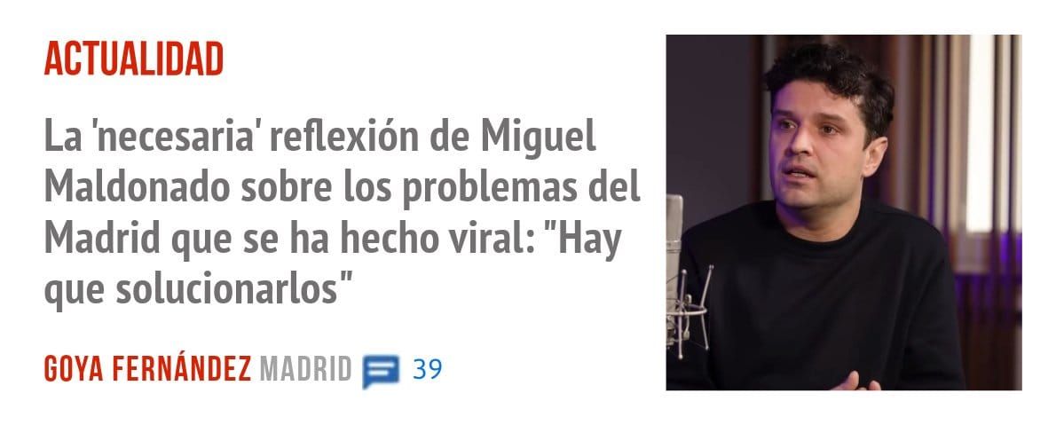 ACTUALIDAD. La 'necesaria' reflexión de Miguel Maldonado sobre los problemas del Madrid que se ha hecho viral: "Hay que solucionarlos"