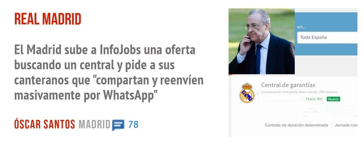 REAL MADRID. El Madrid sube a InfoJobs una oferta buscando un central y pide a sus canteranos que "compartan y reenvíen masivamente por WhatsApp"
