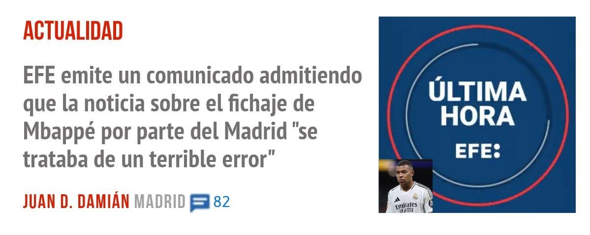 ACTUALIDAD. EFE emite un comunicado admitiendo que la noticia sobre el fichaje de Mbappé por parte del Madrid "se trataba de un terrible error"
