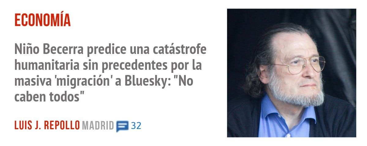 ECONOMÍA. Niño Becerra predice una catástrofe humanitaria sin precedentes por la masiva 'migración' a Bluesky: "No caben todos"