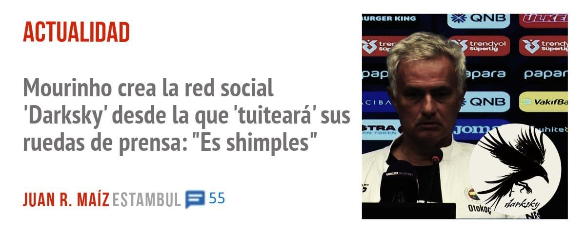 ACTUALIDAD. Mourinho crea la red social 'Darksky' desde la que 'tuiteará' sus ruedas de prensa: "Es shimples"