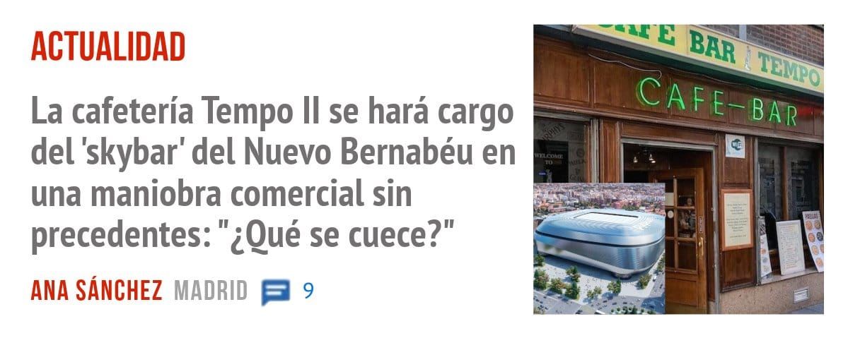 ACTUALIDAD. La cafetería Tempo II se hará cargo del 'skybar' del Nuevo Bernabéu en una maniobra comercial sin precedentes: "¿Qué se cuece?"