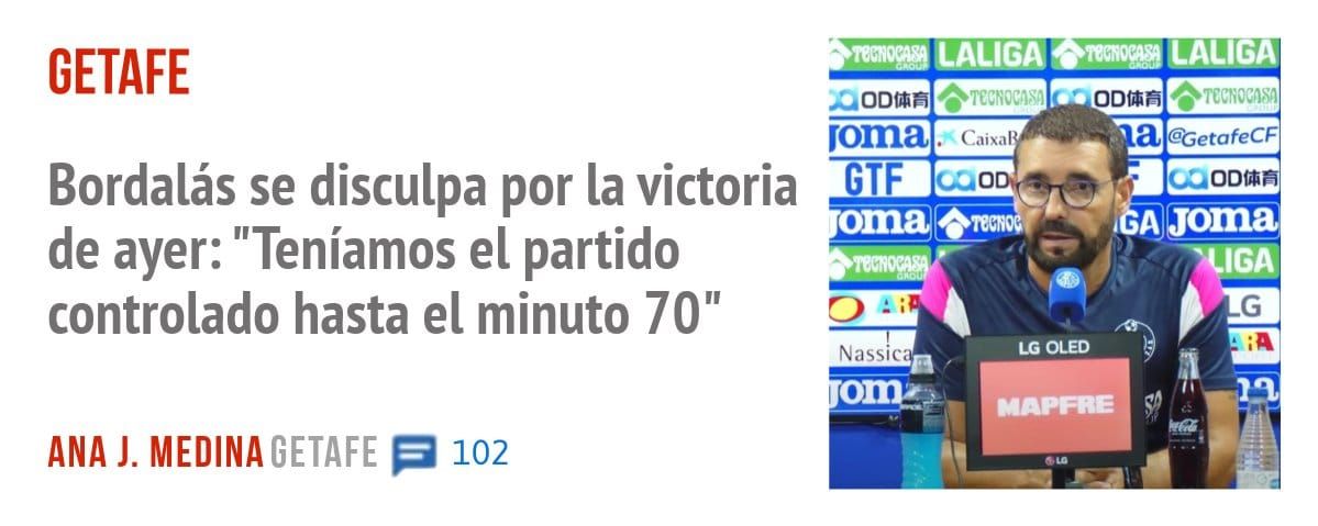 GETAFE. Bordalás se disculpa por la victoria GTF de ayer: "Teníamos el partido controlado hasta el minuto 70"
