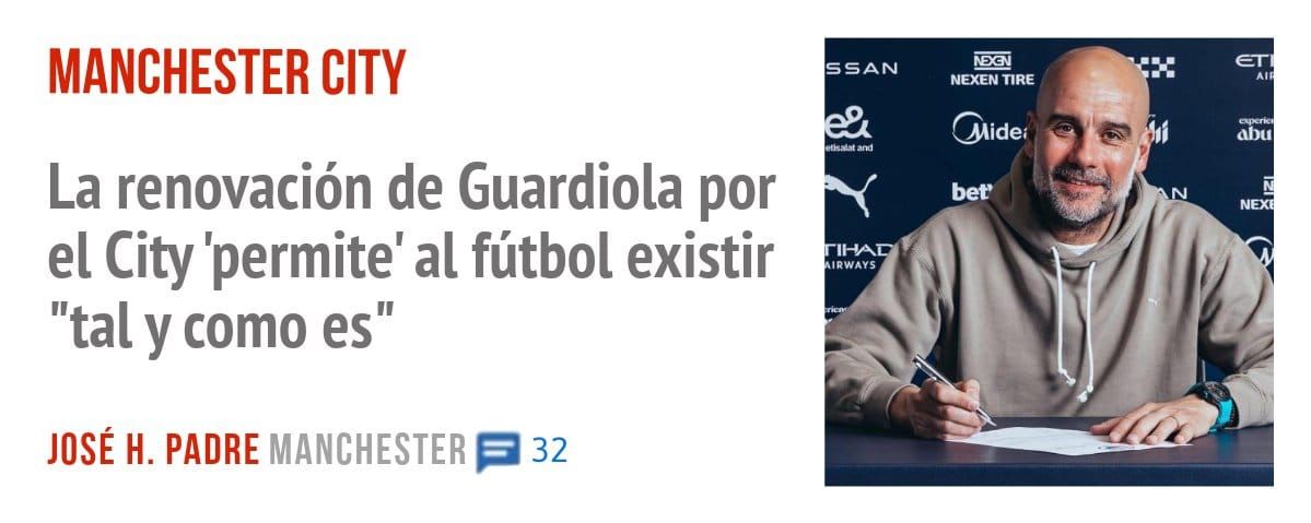 MANCHESTER CITY. La renovación de Guardiola por el City 'permite' al fútbol existir "tal y como es"