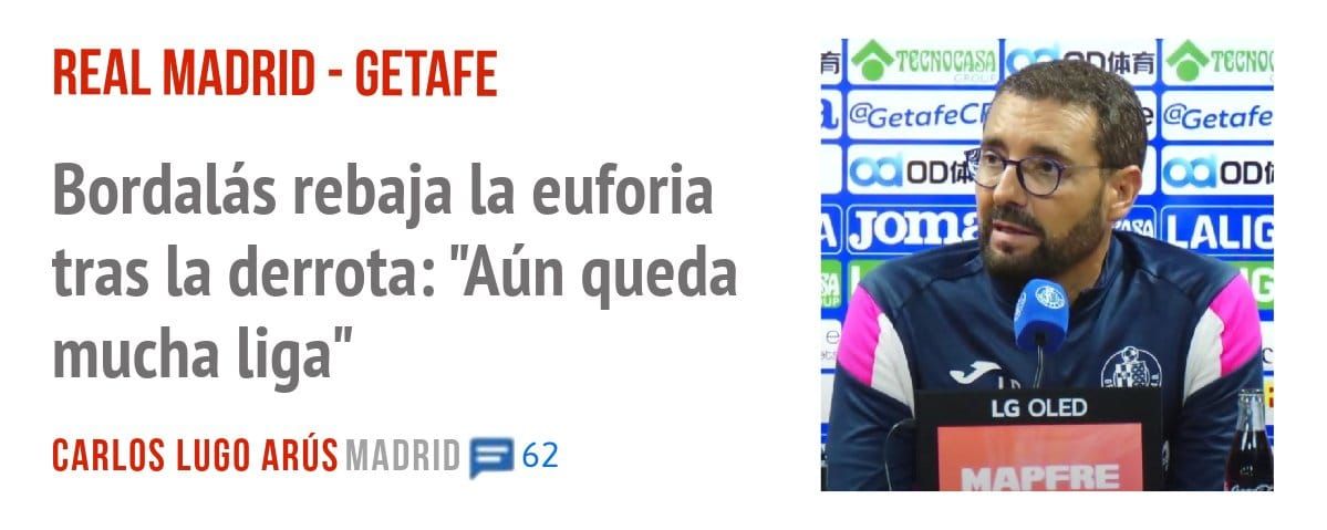 REAL MADRID - GETAFE. Bordalás rebaja la euforia tras la derrota: "Aún queda mucha liga"