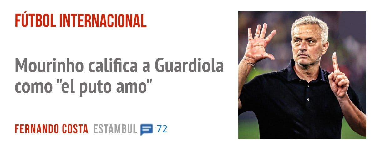 FÚTBOL INTERNACIONAL. Mourinho califica a Guardiola como "el puto amo"