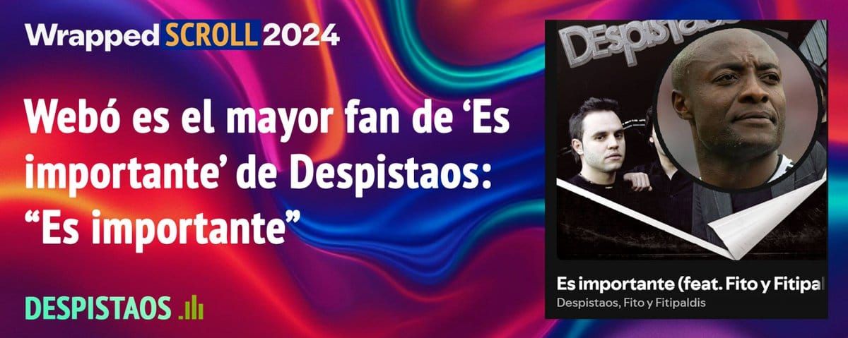 Wrapped. Webó es el mayor fan de 'Es -importante' dé Despistaos: "Es importante" —