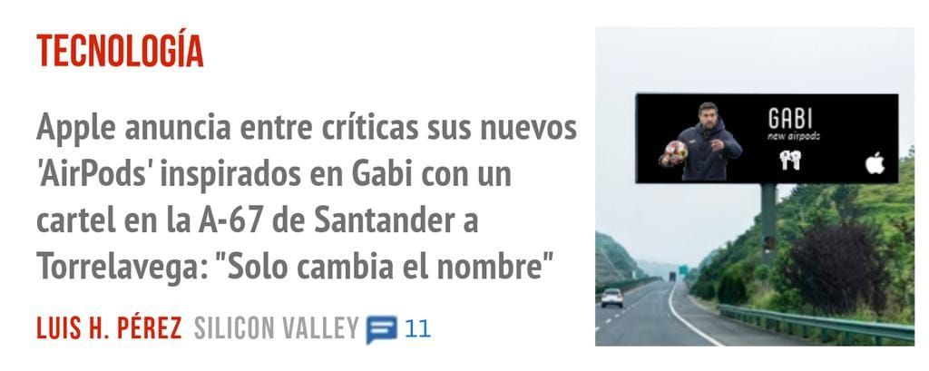 TECNOLOGÍA. Apple anuncia entre críticas sus nuevos 'AirPods' inspirados en Gabi con un cartel en la A-67 de Santander a Torrelavega: "Solo cambia el nombre"