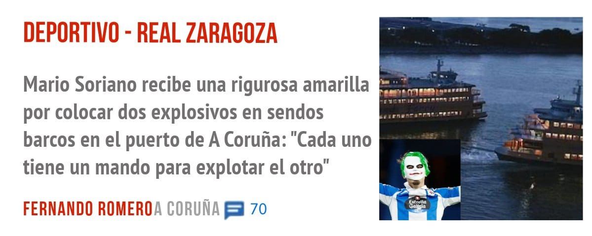 DEPORTIVO - REAL ZARAGOZA. Mario Soriano recibe una rigurosa amarilla por colocar dos explosivos en sendos barcos en el puerto de A Coruña: "Cada uno tiene un mando para explotar el otro"