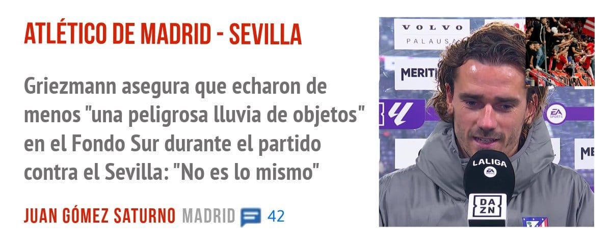 ATLÉTICO DE MADRID - SEVILLA. Griezmann asegura que echaron de menos "una peligrosa lluvia de objetos" en el Fondo Sur durante el partido contra el Sevilla: "No es 10 mismo"