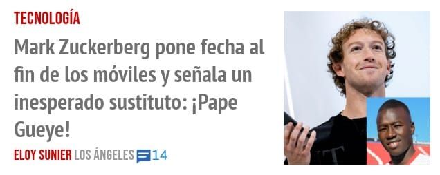TECNOLOGÍA. Mark Zuckerberg pone fecha al fin de los móviles y señala un inesperado sustituto: iPape Gueye!