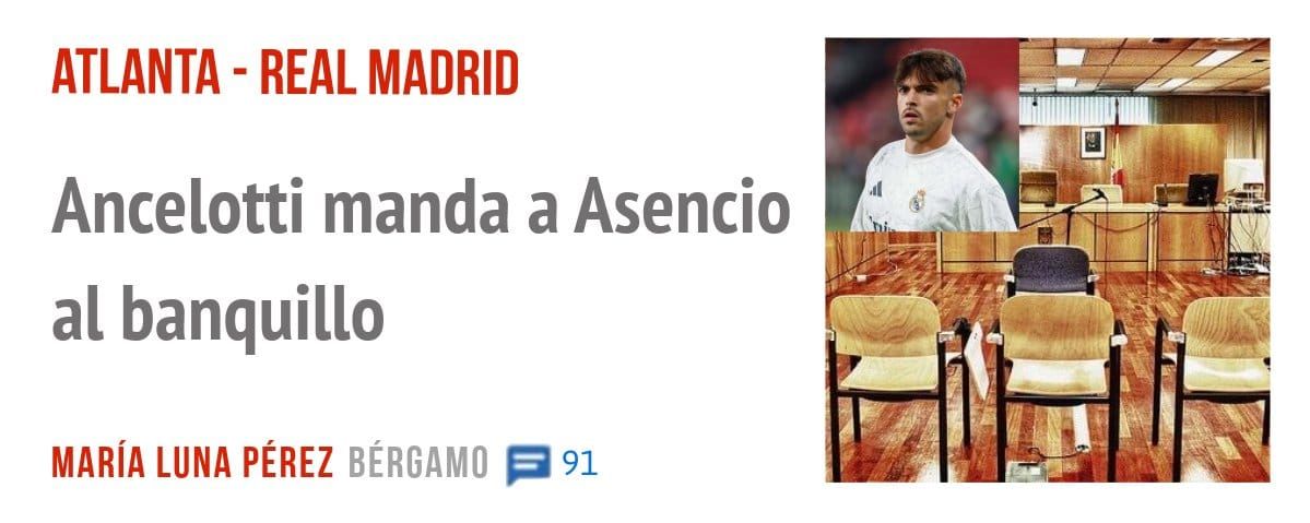 ATLANTA - REAL MADRID. Ancelotti manda a Asencio al banquillo