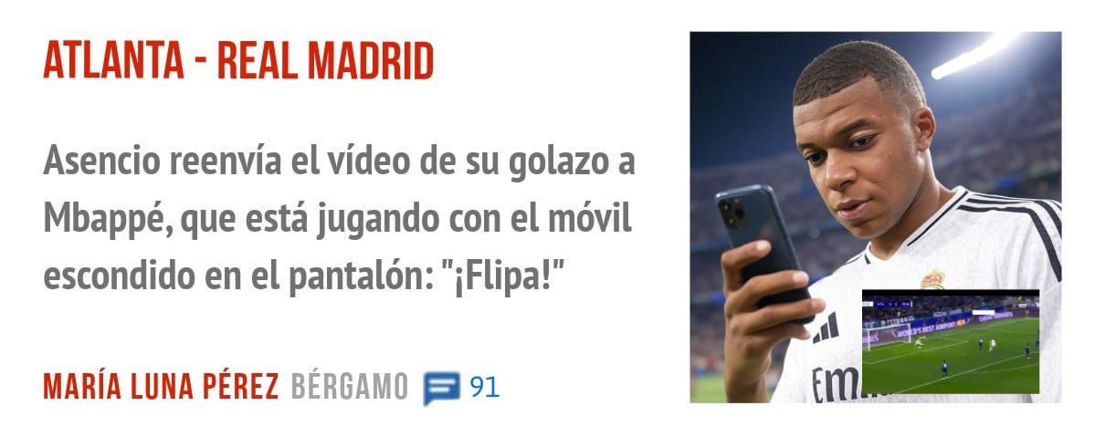 ATLANTA - REAL MADRID. Asencio reenvía el vídeo de su golazo a Mbappé, que está jugando con el móvil escondido en el pantalón: "flipa!"