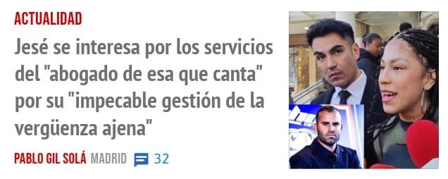 ACTUALIDAD. Jesé se interesa por los servicios del "abogado de esa que canta" por su "impecable gestión de la vergüenza ajena"