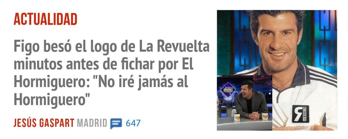 ACTUALIDAD. Figo besó el logo de La Revuelta minutos antes de fichar por El Hormiguero: "No iré jamás al Hormiguero"