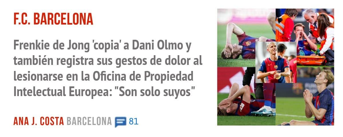 F.C. BARCELONA. Frenkie de Jong 'copia' a Dani Olmo y también registra sus gestos de dolor al lesionarse en la Oficina de Propiedad Intelectual Europea: "Son solo suyos"