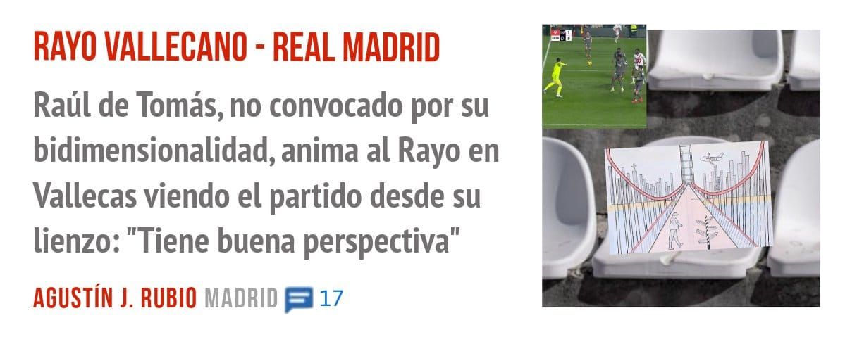 RAYO VALLECANO - REAL MADRID. Raúl de Tomás, no convocado por su bidimensionalidad, anima al Rayo en Vallecas viendo el partido desde su lienzo: "Tiene buena perspectiva"