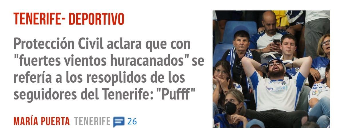 TENERIFE- DEPORTIVO. Protección Civil aclara que con "fuertes vientos huracanados" se refería a los resoplidos de los seguidores del Tenerife: "Pufff"