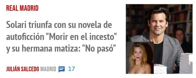REAL MADRID. Solari triunfa con su novela de autoficción "Morir en el incesto" y su hermana matiza: "No pasó"